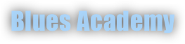 Blues Academy
